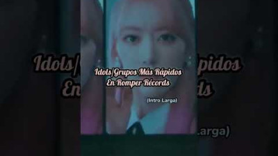 Los Idols/Grupos Más Rápidos En Romper Récords #kpop #shorts